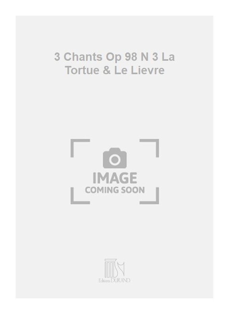 3 Chants Op 98 N 3 La Tortue & Le Lievre